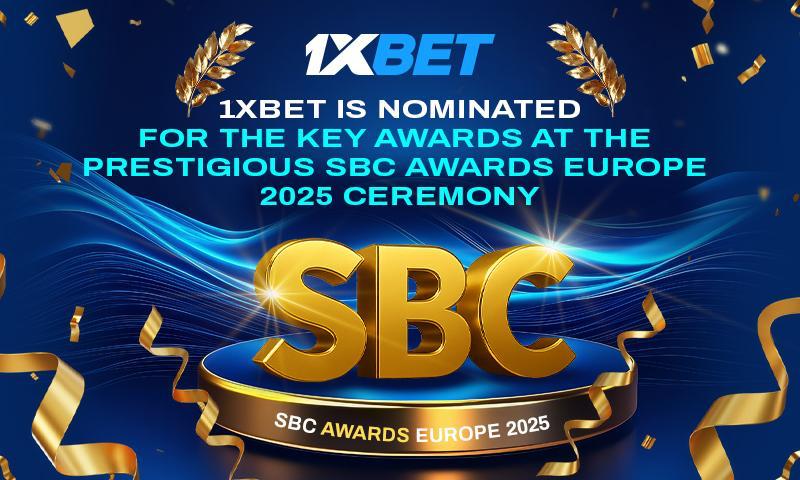 1xBet nominated for major honours at prestigious SBC Awards Europe 2025