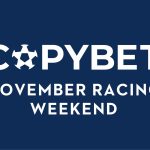 copybet november racing weekend lock up outlines