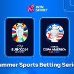 Euro & Copa 2024 Thrills! WinSpirit Unveils Summer Sports Betting Series