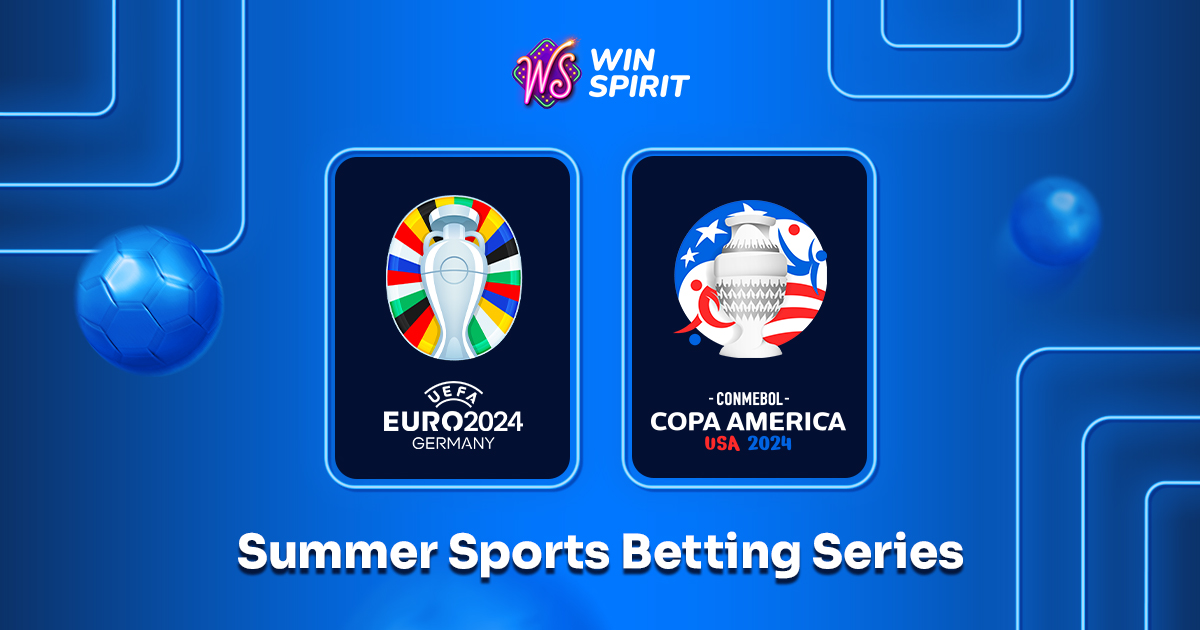 Euro & Copa 2024 Thrills! WinSpirit Unveils Summer Sports Betting Series