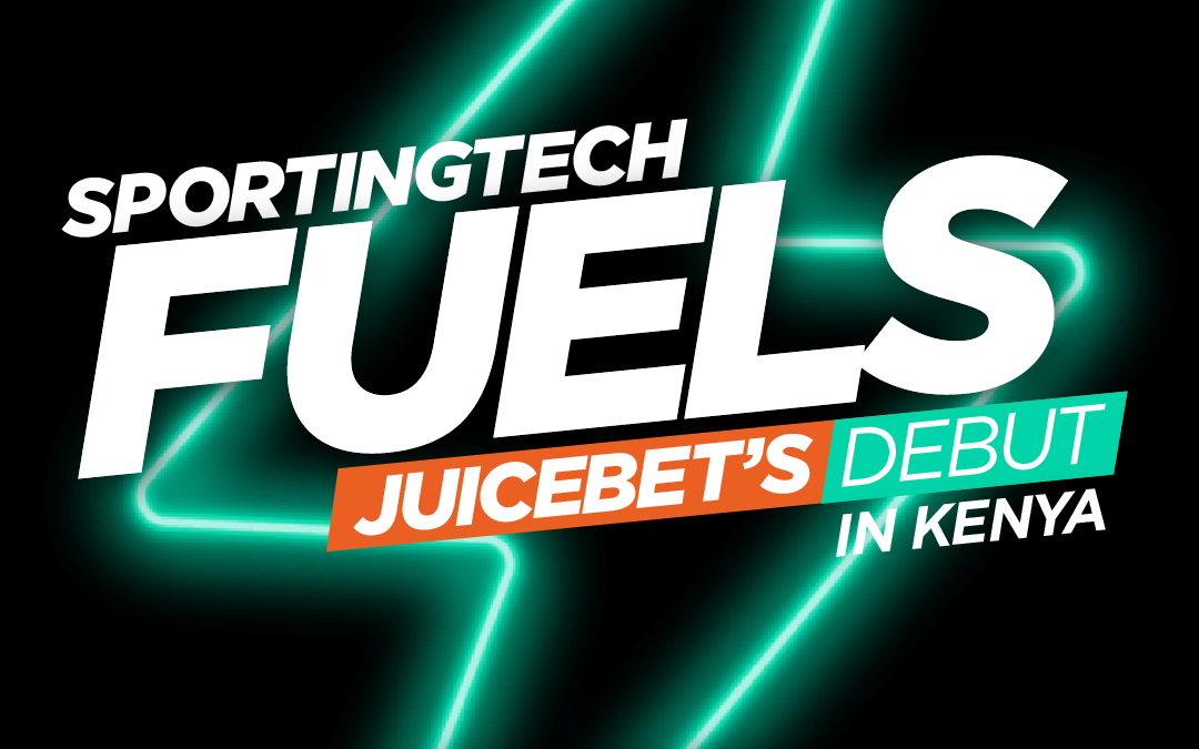 Sportingtech Powers JUICEBET Launch in Kenya with Mobile-First iGaming Platform