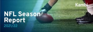 Kambi releases 2021-2022 NFL report ahead of upcoming season