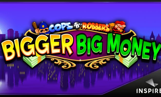 Inspired Launches Cops ‘n’ Robbers Bigger Big Money™ – Latest Online Slot Packed with Features