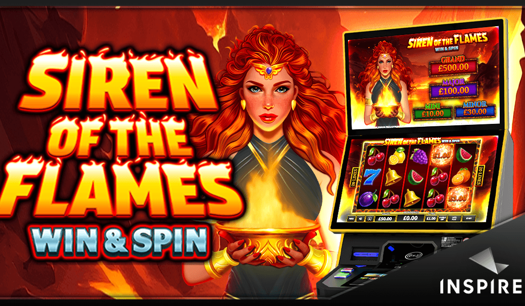 Inspired Launches ‘Siren of the Flames’ Slot in UK Retail with Win & Spin Feature