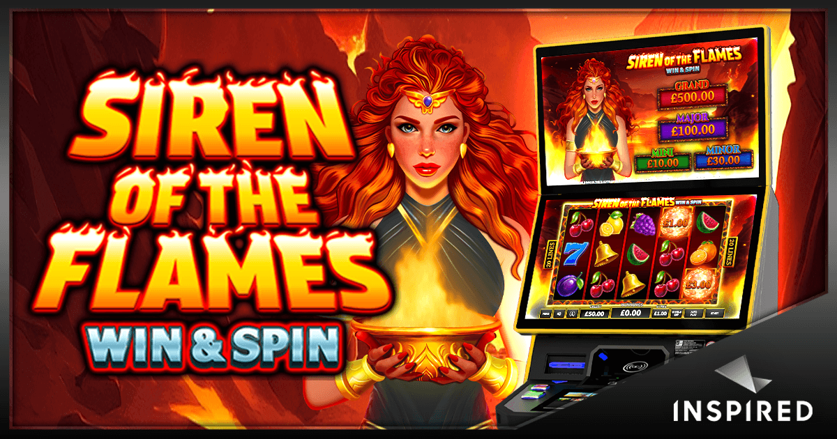 Inspired Launches ‘Siren of the Flames’ Slot in UK Retail with Win & Spin Feature