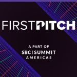 The Next Big Thing? First Pitch Finalists Revealed for SBC Summit Americas