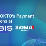 Advanced Banking Solutions, Paytech and Instant Transactions by OKTO at SIGMA Americas