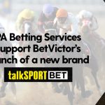 PA Betting Services support the BetVictor Group’s launch of a new brand – talkSPORT BET